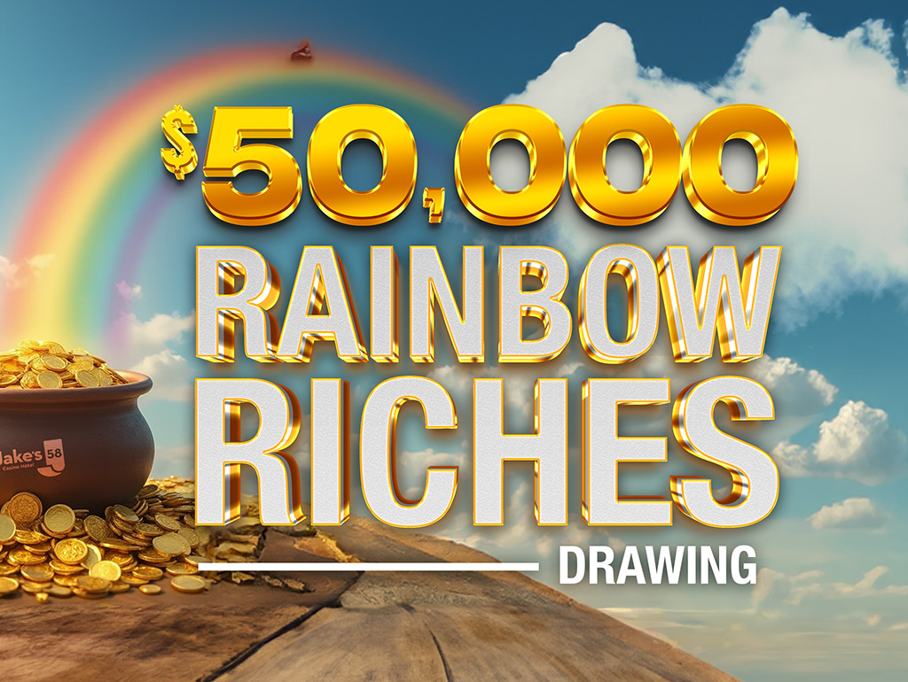 $50,000 RAINBOW RICHES DRAWING