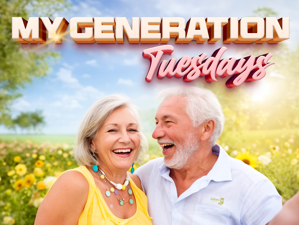 MY GENERATION TUESDAYS